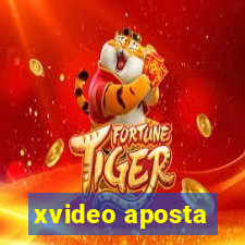 xvideo aposta